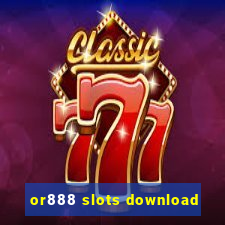 or888 slots download